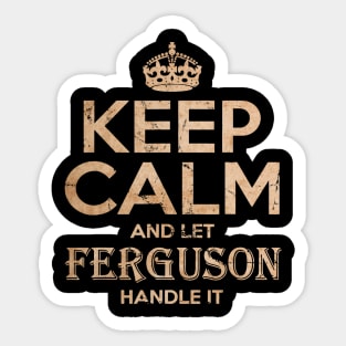 keep calm and let ferguson_vintage Sticker